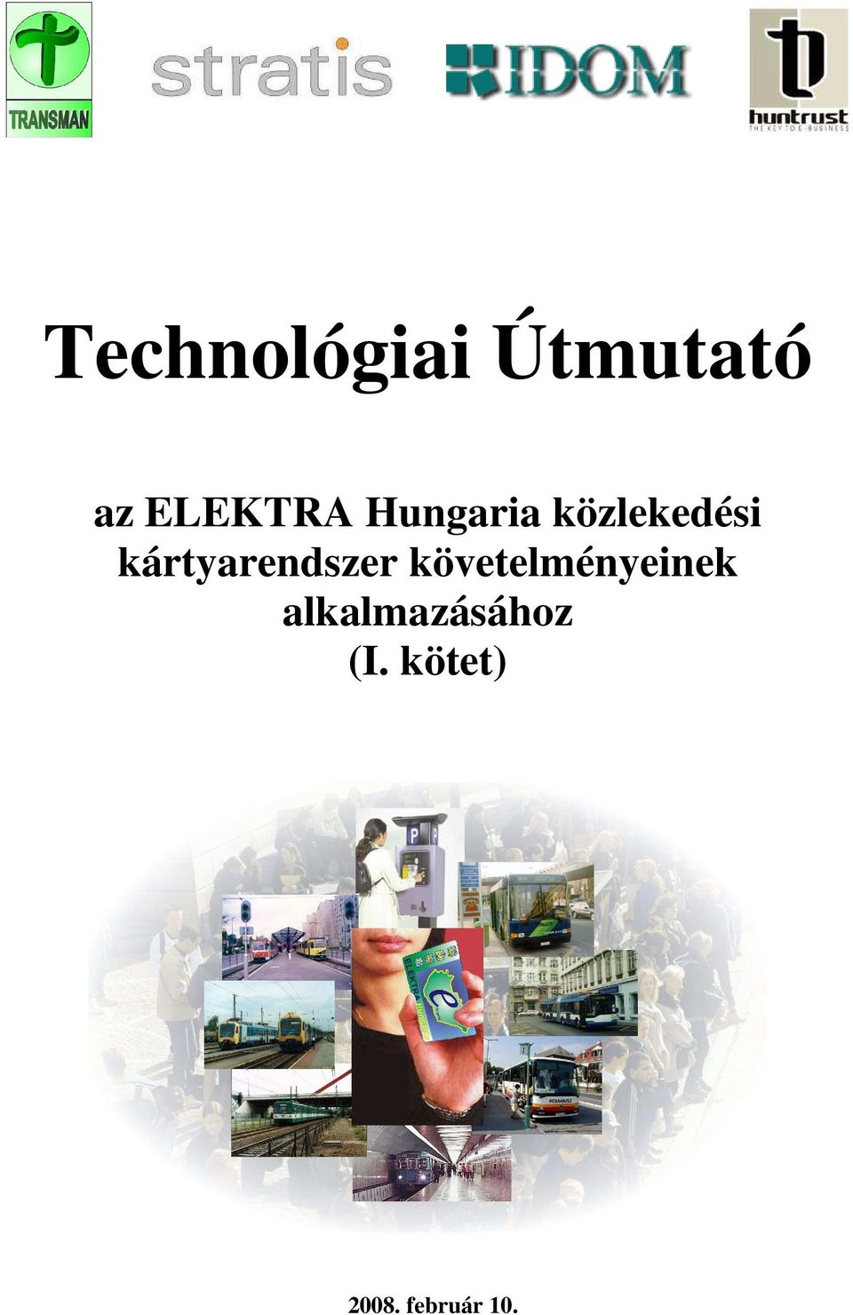 kártyarendszer követelményeinek