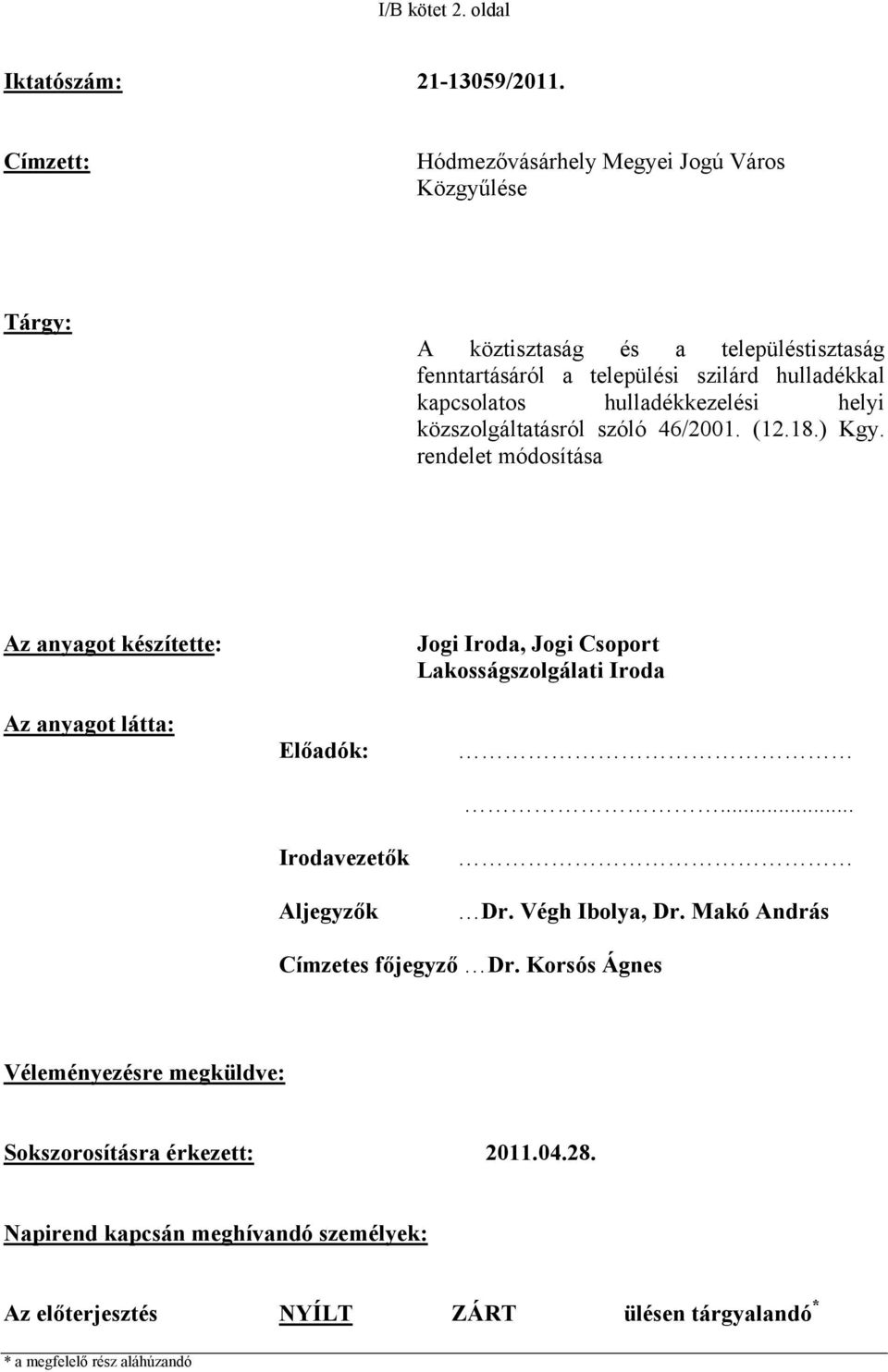 hulladékkezelési helyi közszolgáltatásról szóló 46/2001. (12.18.) Kgy.