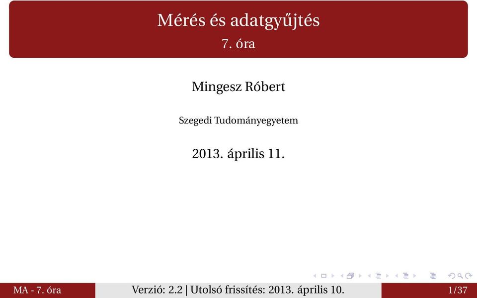 Tudományegyetem 2013. április 11.
