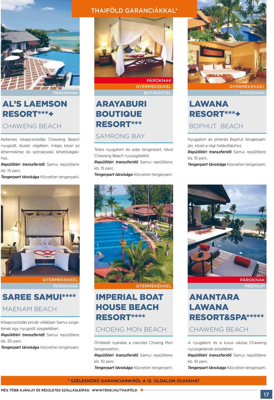 Lawana Resort***+ Bophut Beach Nyugalom és pihenés Bophut tengerpartján, közel a régi halászfaluhoz.