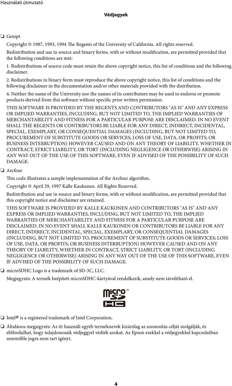 Redistributions of source code must retain the above copyright notice, this list of conditions and the following disclaimer. 2.