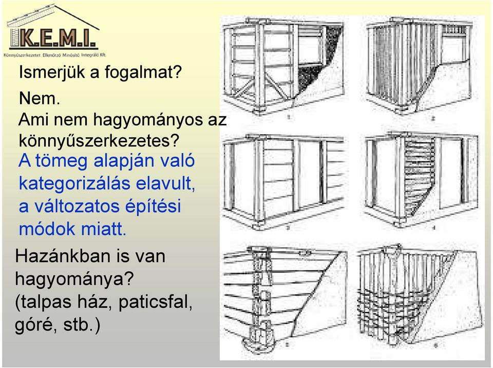 A tömeg alapján való kategorizálás elavult, a