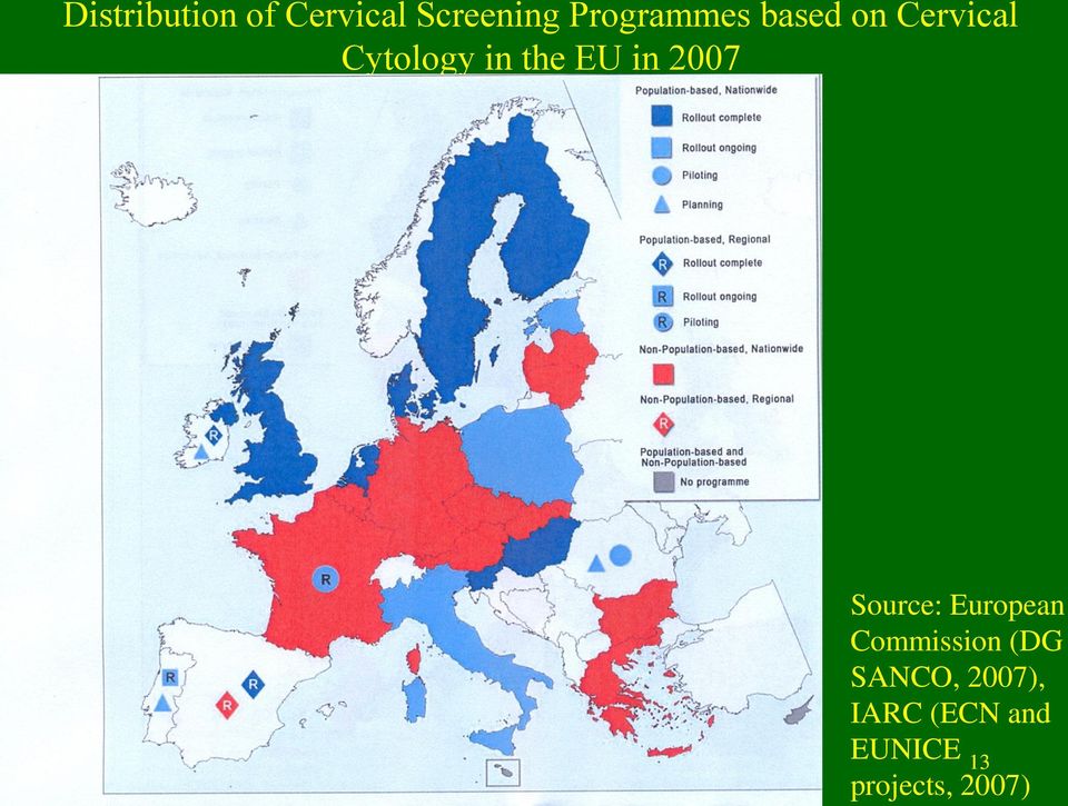 the EU in 2007 Source: European Commission