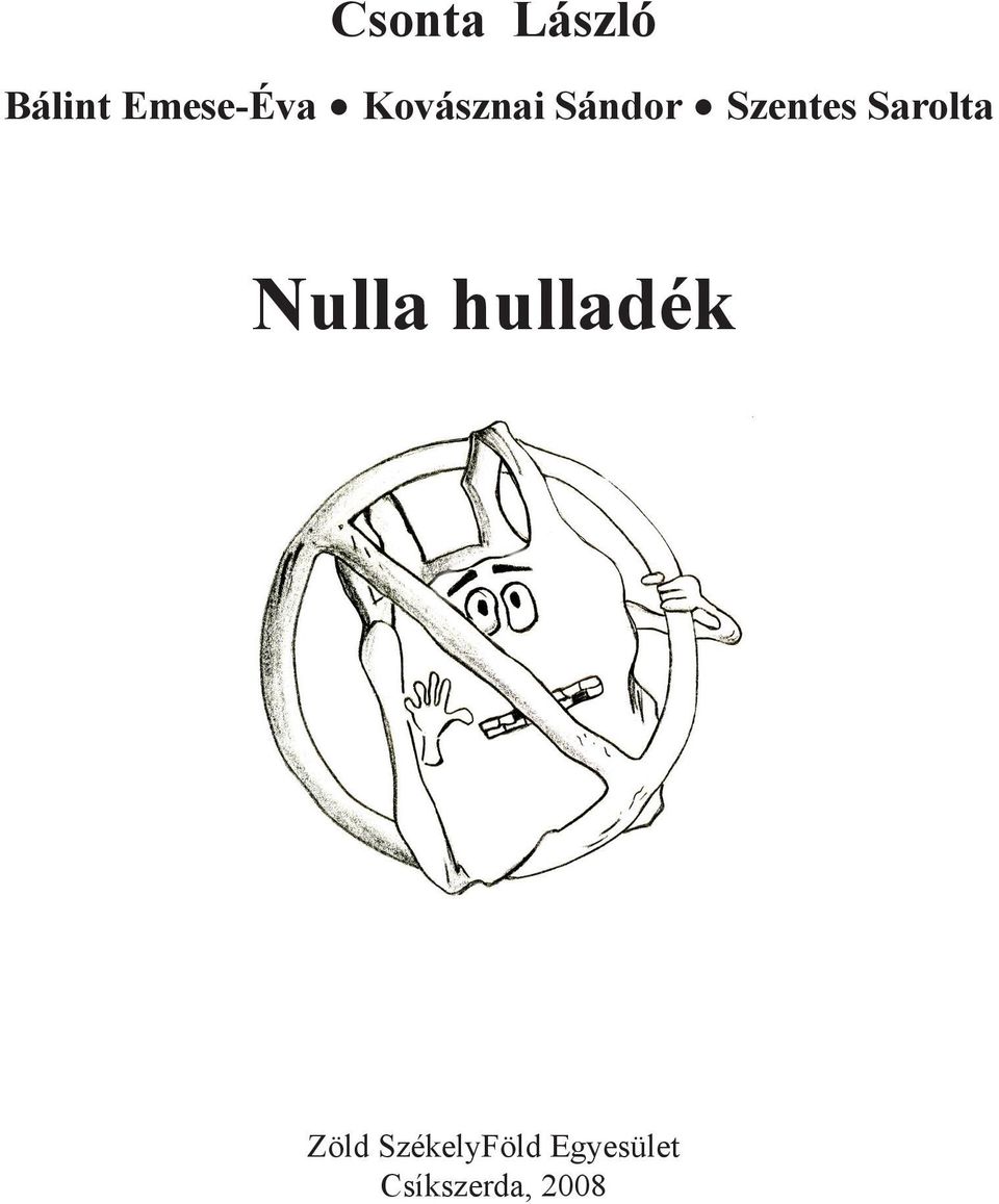 Szentes Sarolta Nulla hulladék