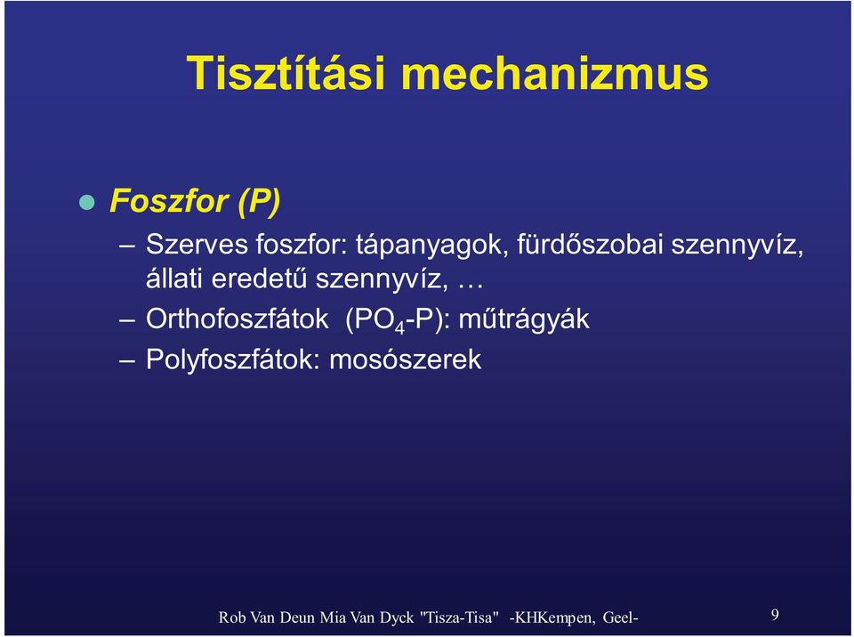 szennyvíz, Orthofoszfátok (PO 4 -P): m trágyák