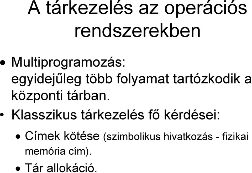 a központi tárban.