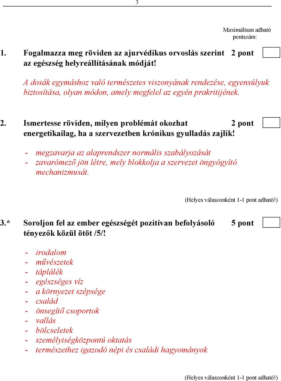 Ismertesse röviden, milyen problémát okozhat 2 pont energetikailag, ha a szervezetben krónikus gyulladás zajlik!