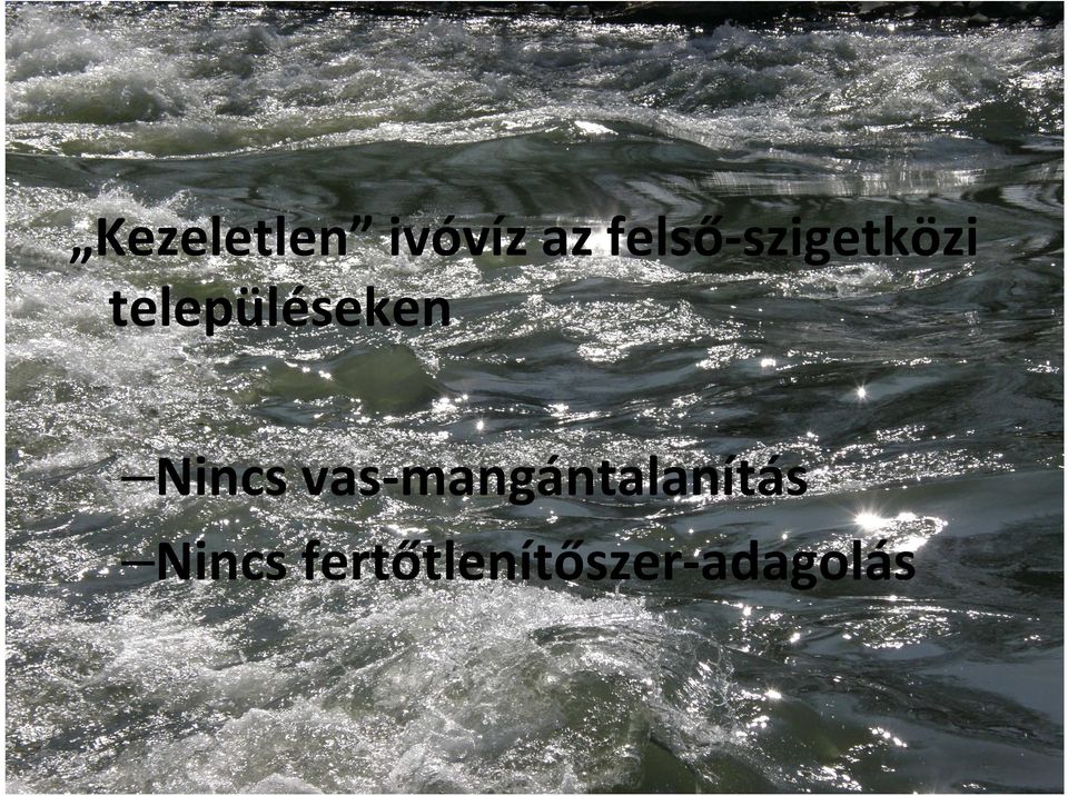 településeken Nincs