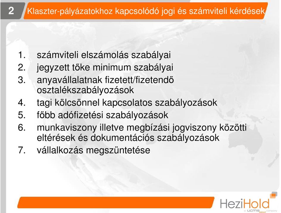 anyavállalatnak fizetett/fizetendő osztalékszabályozások 4.