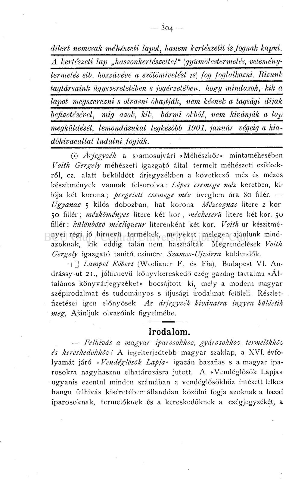 megküldését, lemondásukat legkésőbb 1901. január végéig a kiadóhivaeallal tudatni fogjéik.