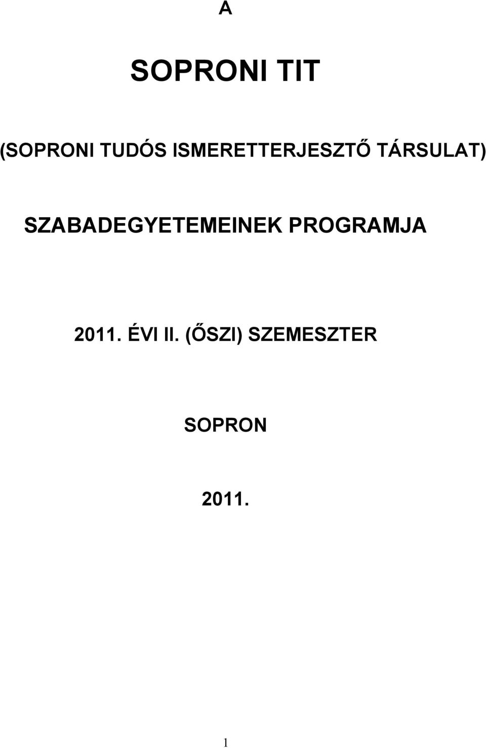 EINEK PROGRAMJA 2011. ÉVI II.