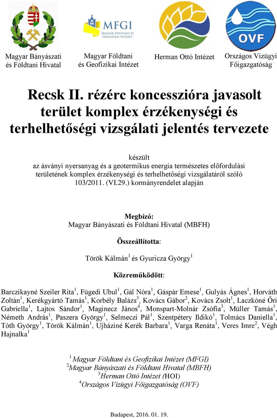 komplex érzékenységi és terhelhetőségi vizsgálatáról szóló 103/2011. (VI.29.