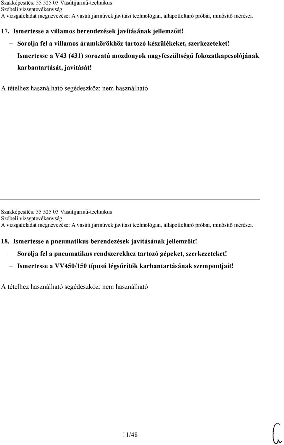 Ismertesse a V43 (431) sorozatú mozdonyok nagyfeszültségű fokozatkapcsolójának karbantartását, javítását!