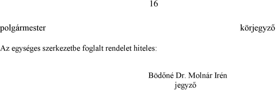 foglalt rendelet hiteles: