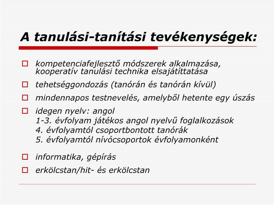 hetente egy úszás idegen nyelv: angol 1-3. évfolyam játékos angol nyelvű foglalkozások 4.