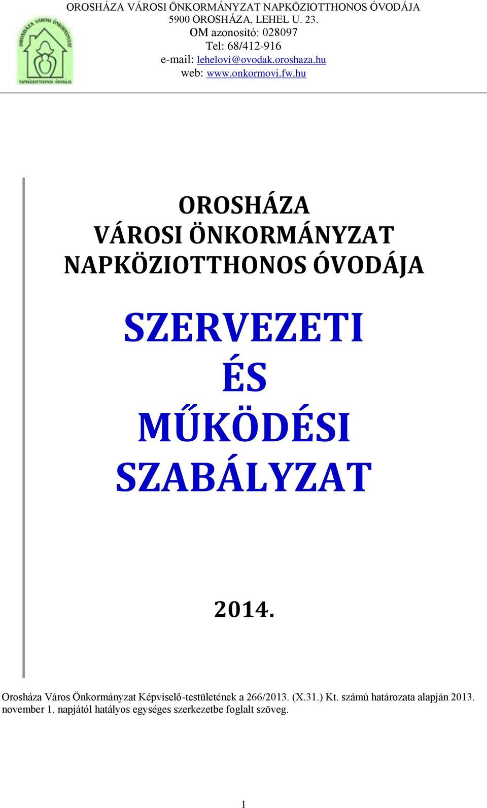 Orosháza Város Önkormányzat Képviselő-testületének a 266/2013. (X.