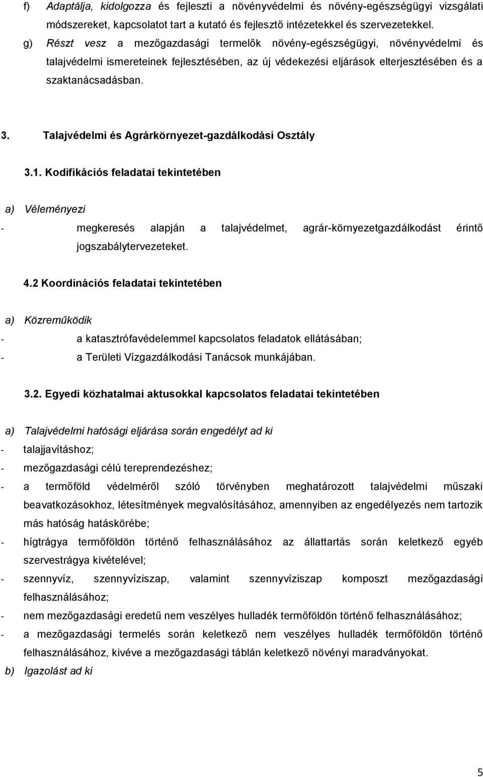 Talajvédelmi és Agrárkörnyezet-gazdálkodási Osztály 3.1.