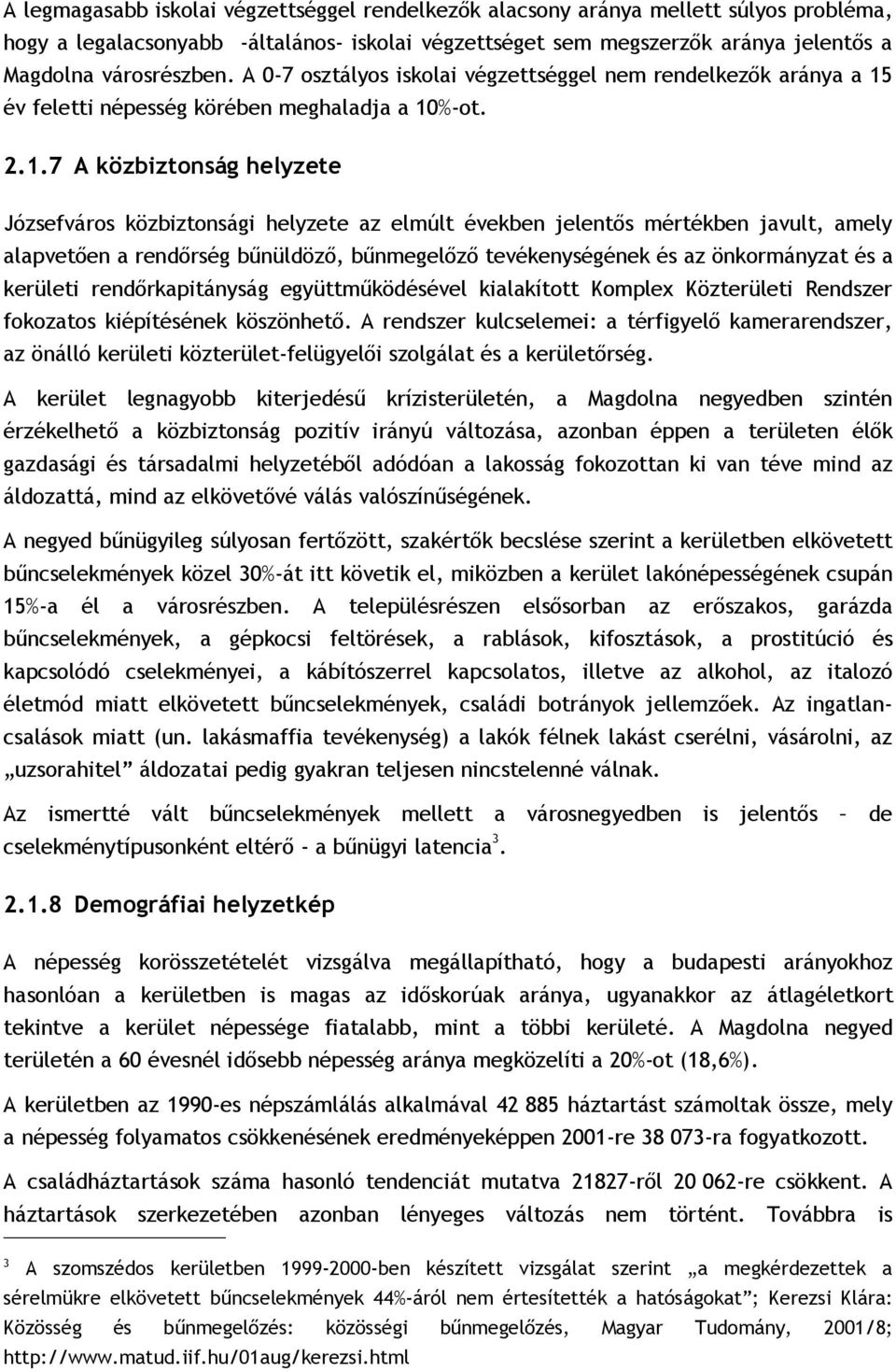 év feletti népesség körében meghaladja a 10