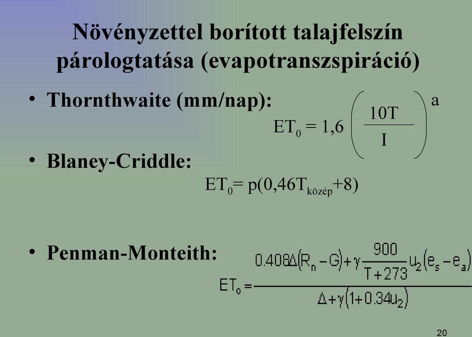 Thornthwaite (mm/nap): ET0 = 1,6