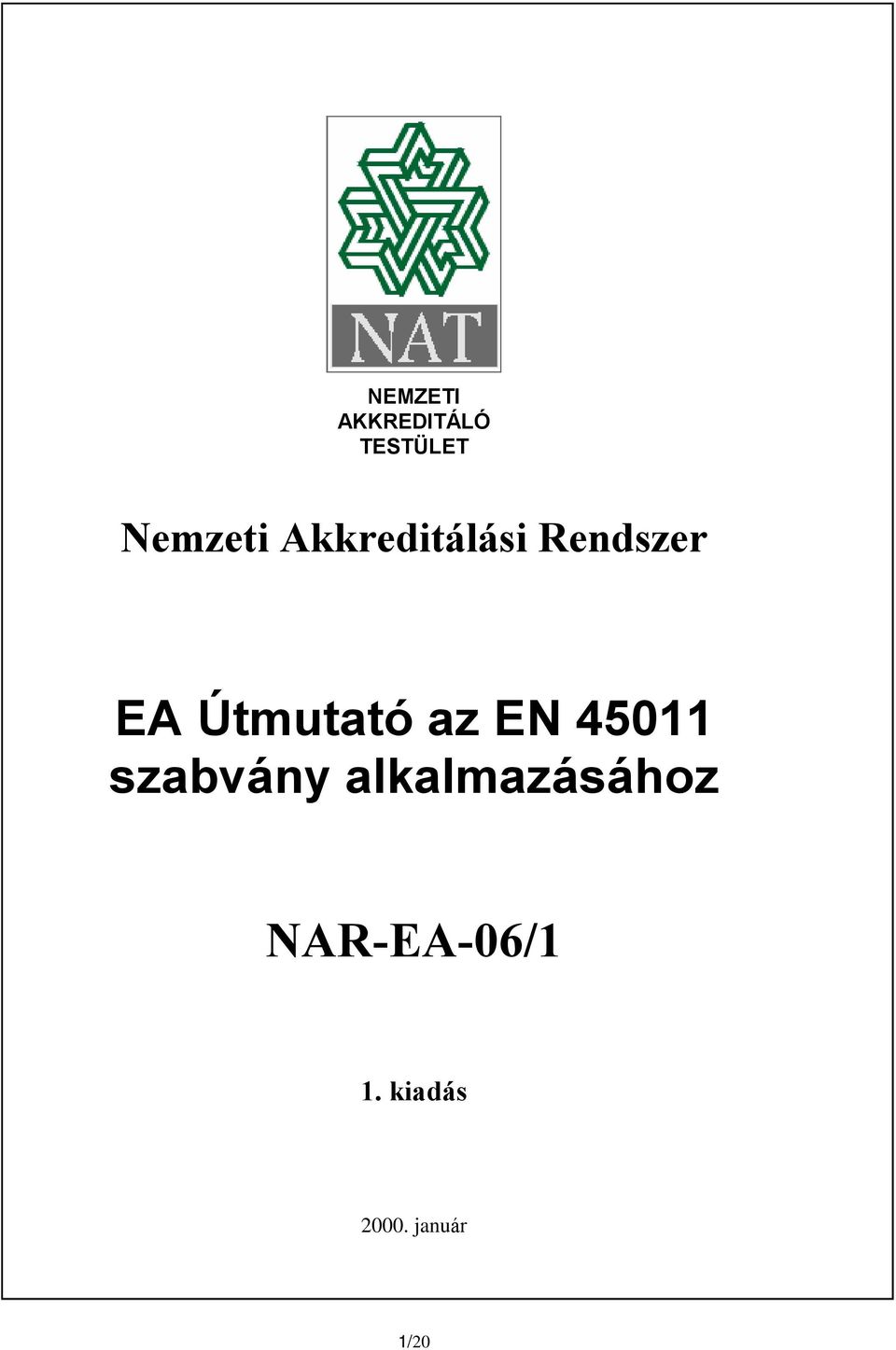 az EN 45011 szabvány alkalmazásához