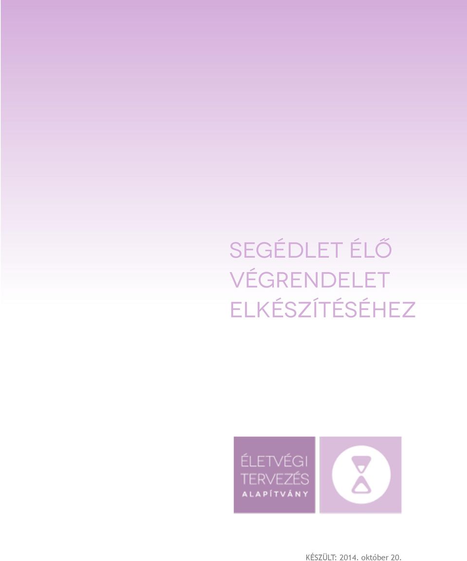elkészítéséhez
