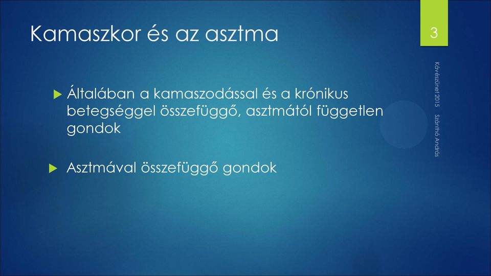 betegséggel összefüggő, asztmától