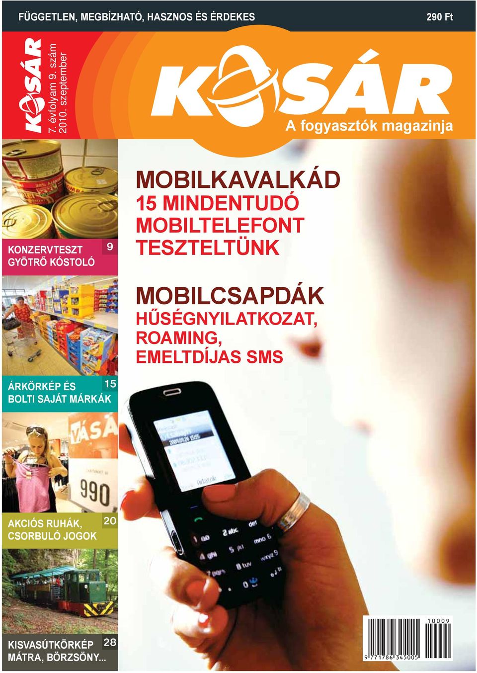 MINDENTUDÓ MOBILTELEFONT TESZTELTÜNK MOBILCSAPDÁK HŰSÉGNYILATKOZAT, ROAMING, EMELTDÍJAS