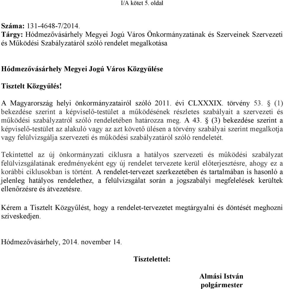 Közgyűlés! A Magyarország helyi önkormányzatairól szóló 2011. évi CLXXXIX. törvény 53.