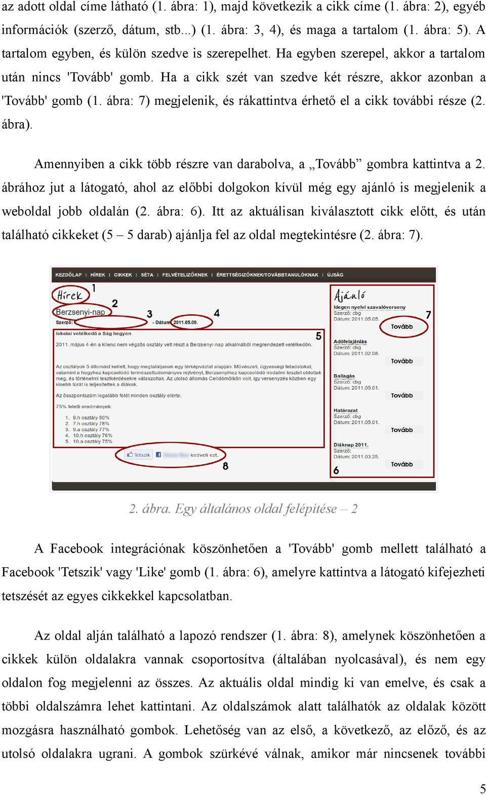 ábra: 7) megjelenik, és rákattintva érhető el a cikk további része (2. ábra). Amennyiben a cikk több részre van darabolva, a Tovább gombra kattintva a 2.