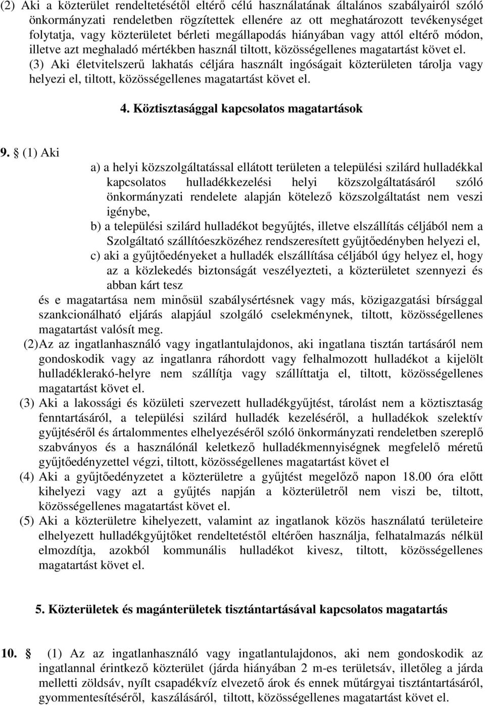 vagy helyezi el, tiltott, 4. Köztisztasággal kapcsolatos magatartások 9.