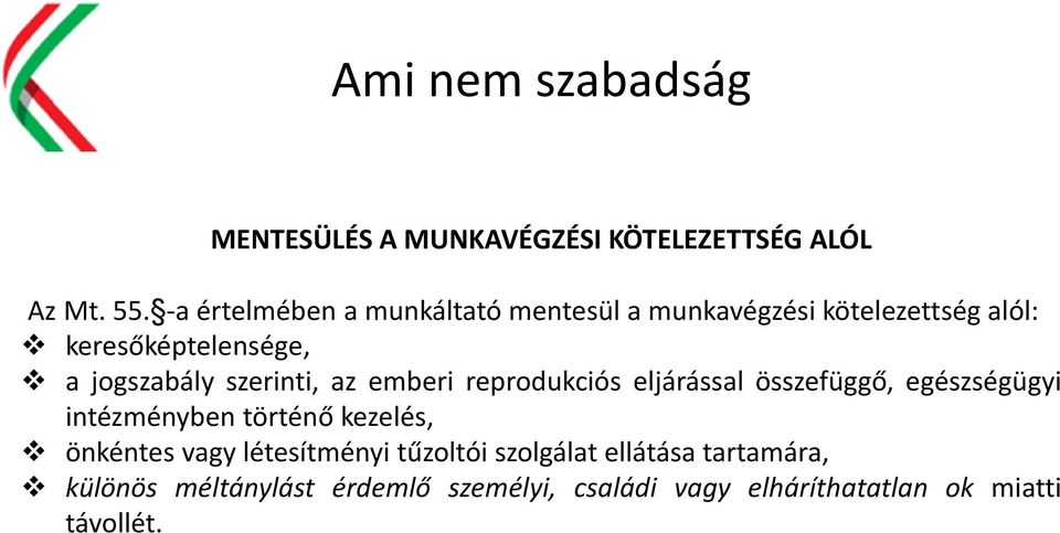 szerinti, az emberi reprodukciós eljárással összefüggő, egészségügyi intézményben történő kezelés, önkéntes