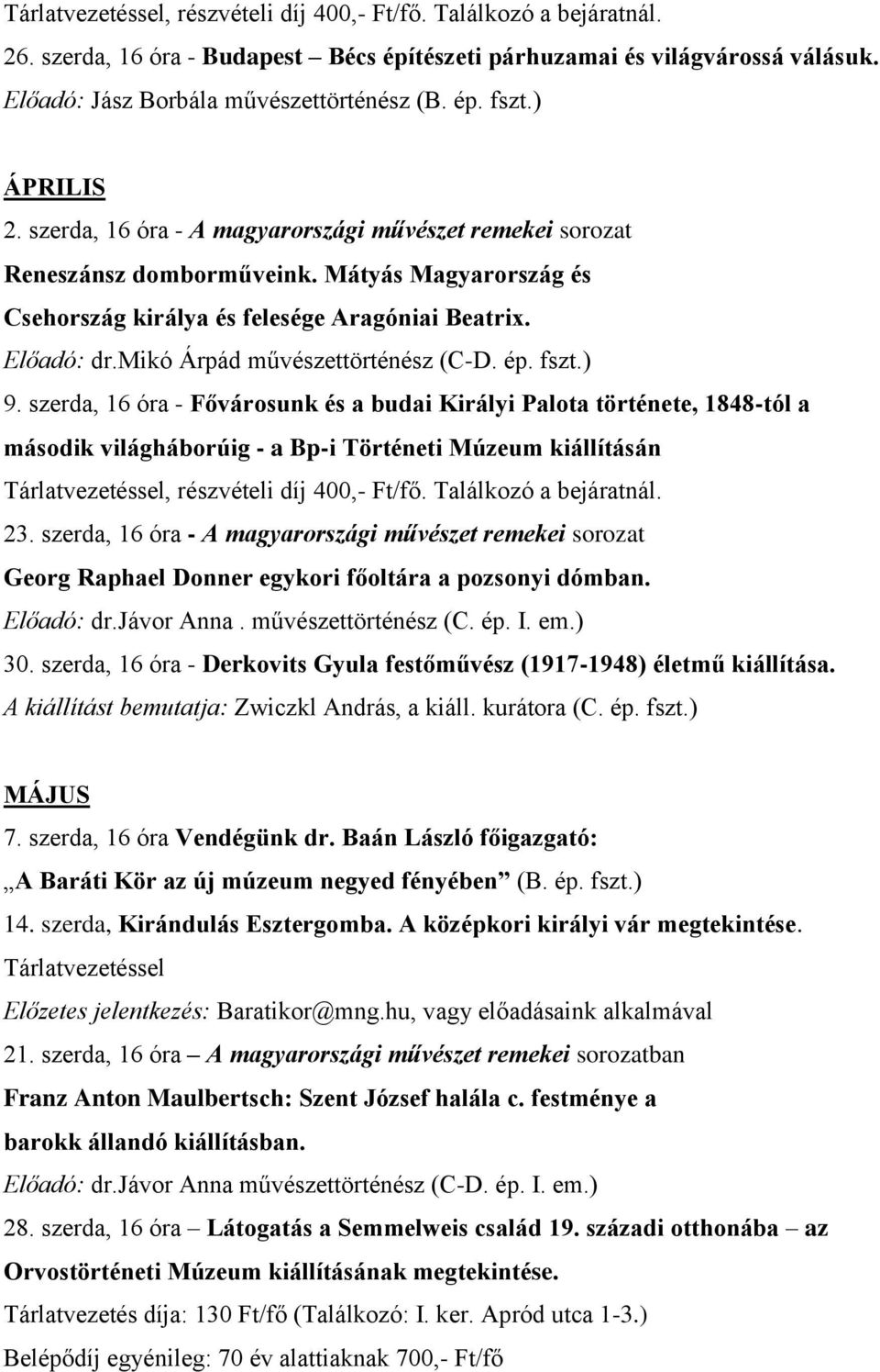 mikó Árpád művészettörténész (C-D. ép. fszt.) 9.