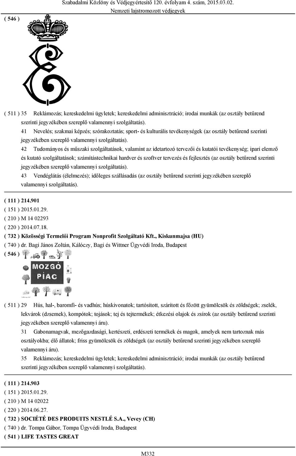 42 Tudományos és műszaki szolgáltatások, valamint az idetartozó tervezői és kutatói tevékenység; ipari elemző és kutató szolgáltatások; számítástechnikai hardver és szoftver tervezés és fejlesztés