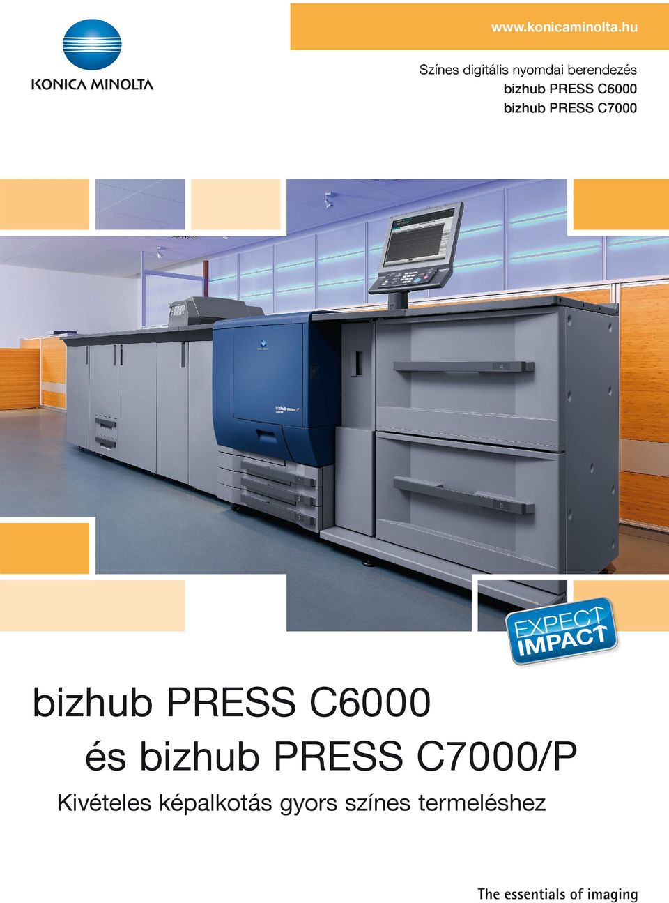 PRESS C6000 bizhub PRESS C7000 bizhub PRESS