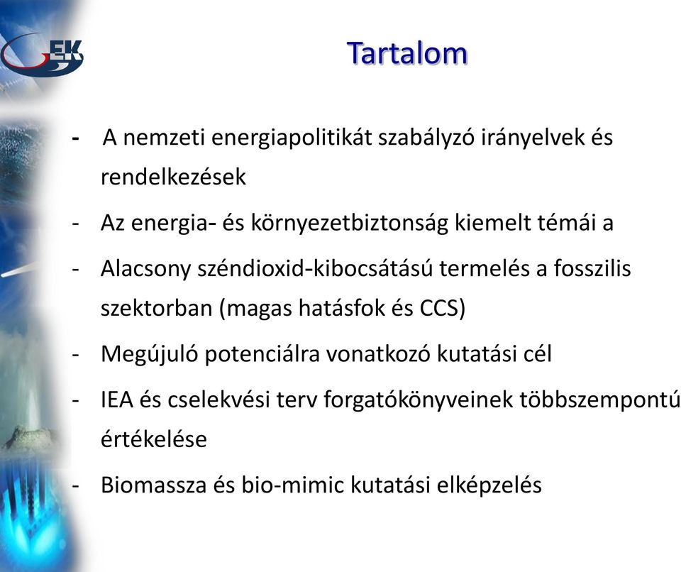 szektorban (magas hatásfok és CCS) - Megújuló potenciálra vonatkozó kutatási cél - IEA és