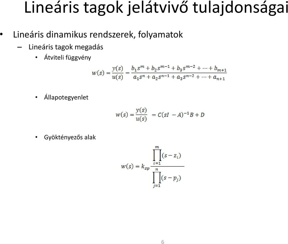 folyamatok Lineáris tagok megadás