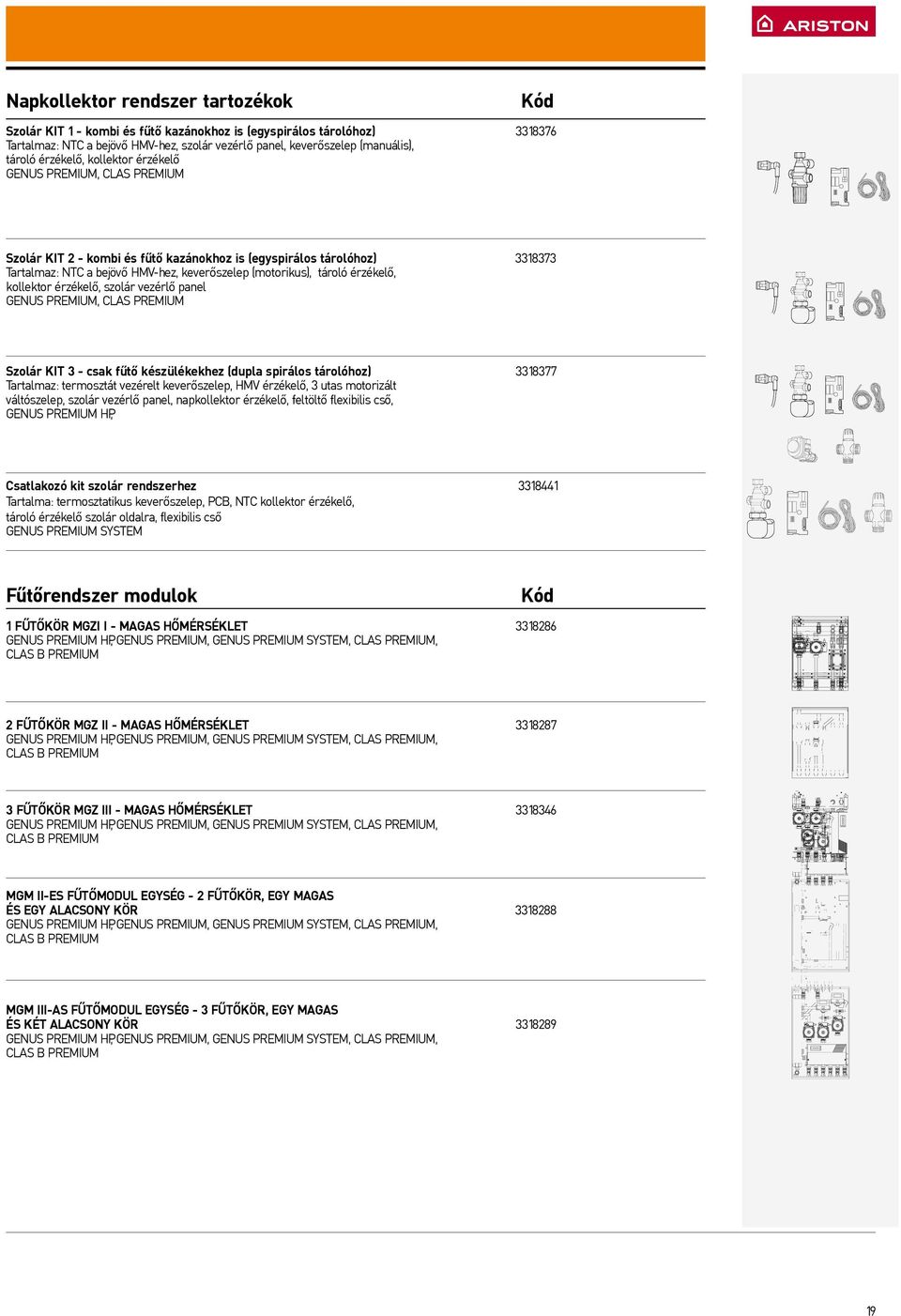 érzékelő, kollektor érzékelő, szolár vezérlő panel Genus Premium, Clas Premium Szolár KIT 3 - csak fűtő készülékekhez (dupla spirálos tárolóhoz) 3318377 Tartalmaz: termosztát vezérelt keverőszelep,