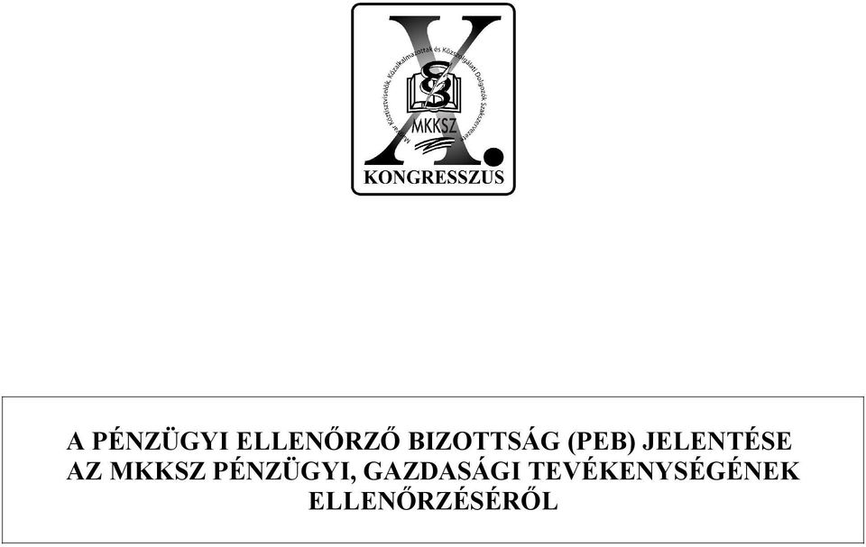 AZ MKKSZ PÉNZÜGYI,
