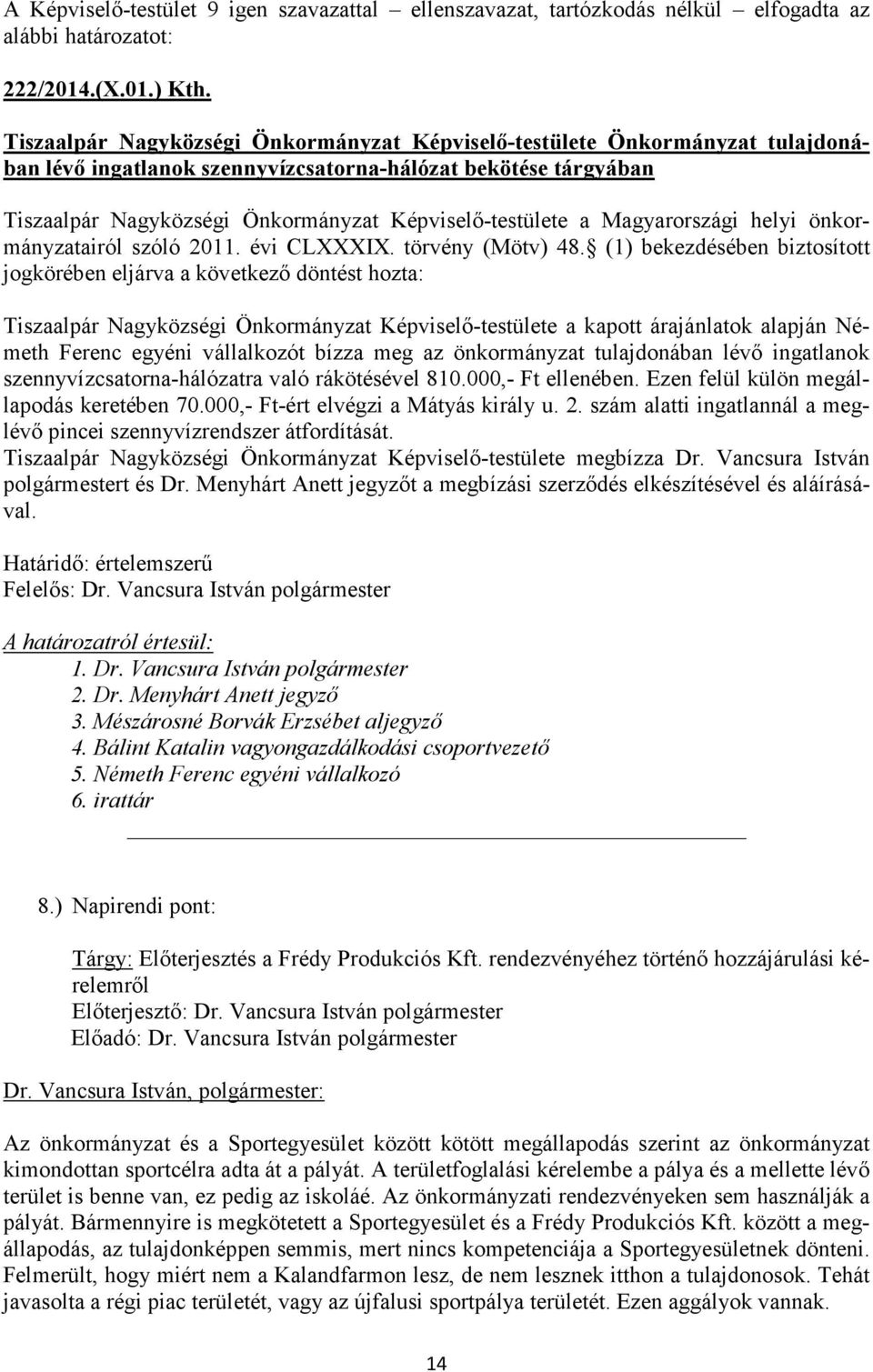 a Magyarországi helyi önkormányzatairól szóló 2011. évi CLXXXIX. törvény (Mötv) 48.