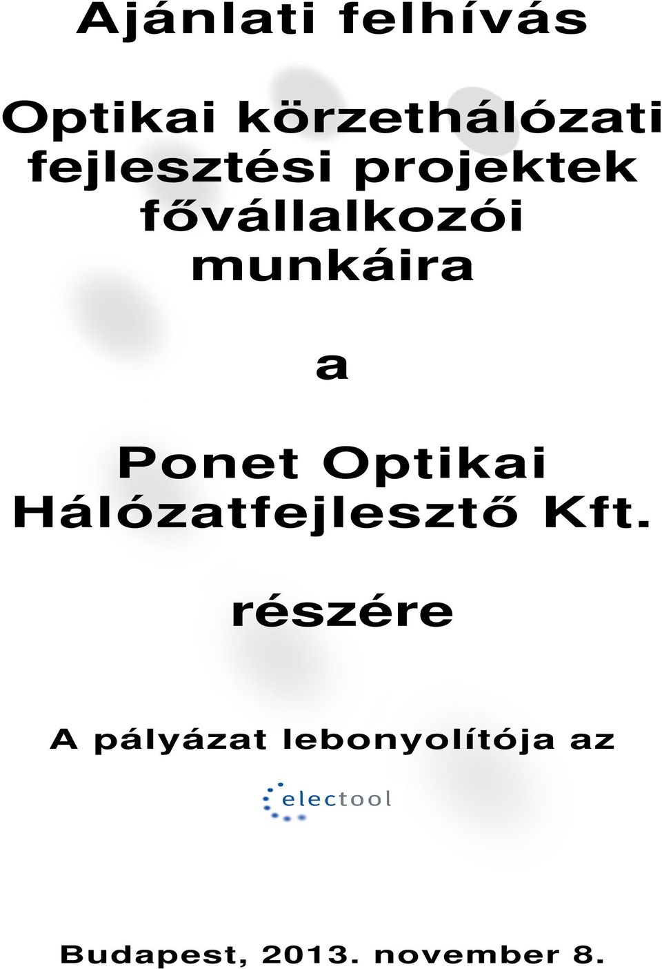Ponet Optikai Hálózatfejlesztő Kft.