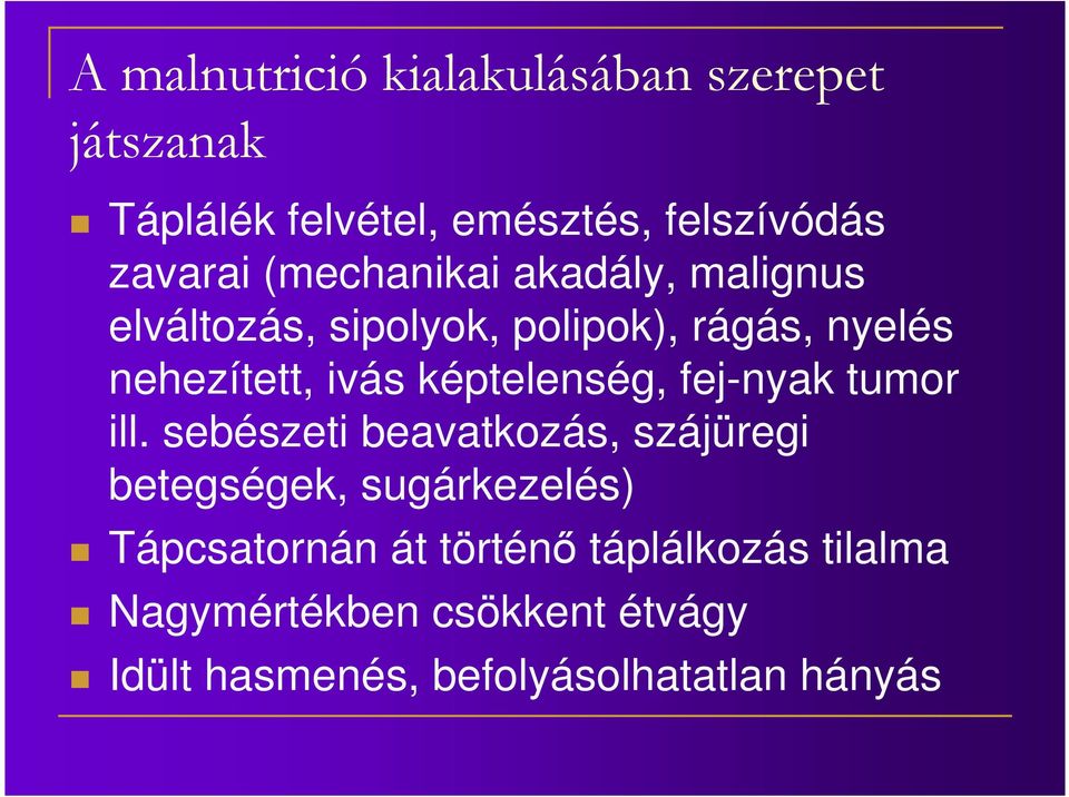 képtelenség, fej-nyak tumor ill.