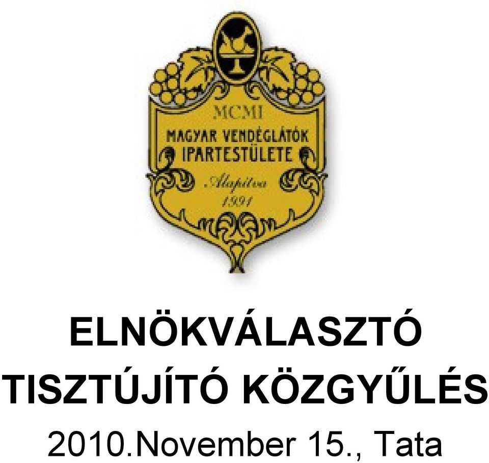 KÖZGYŰLÉS 2010.