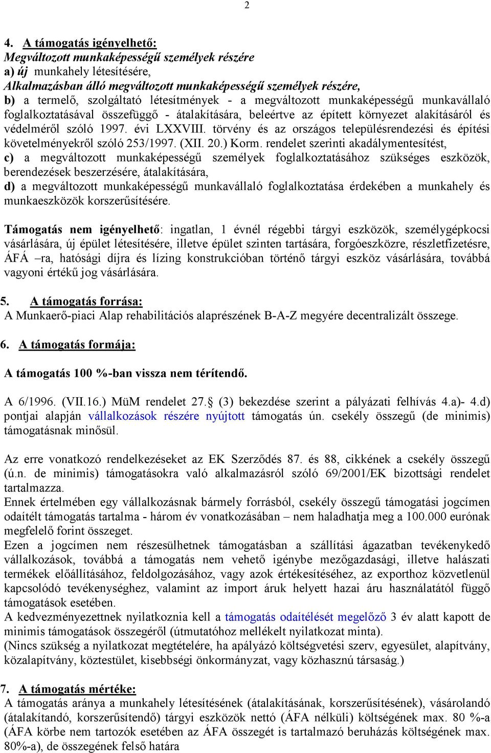 törvény és az országos településrendezési és építési követelményekről szóló 253/1997. (XII. 20.) Korm.