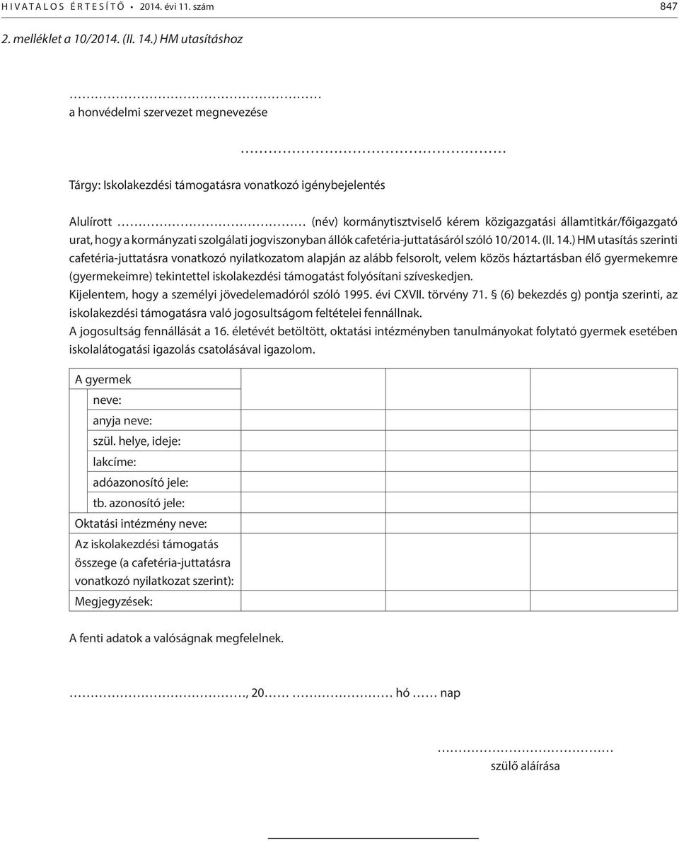 a kormányzati szolgálati jogviszonyban állók cafetéria-juttatásáról szóló 10/2014. (II. 14.