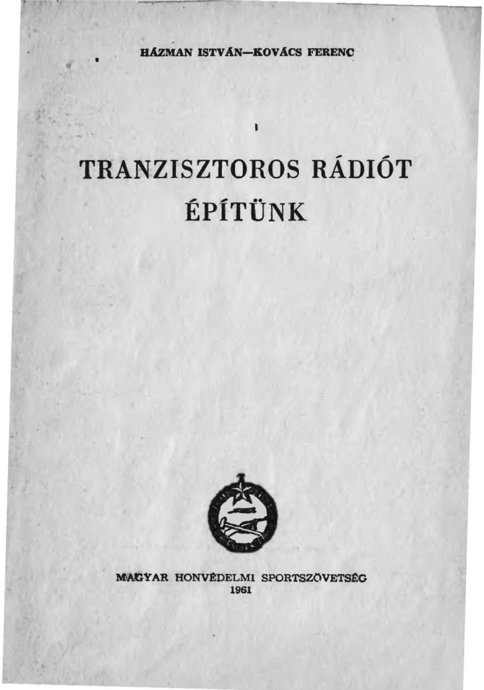 RÁDIÓT ÉPÍTÜNK r.m.