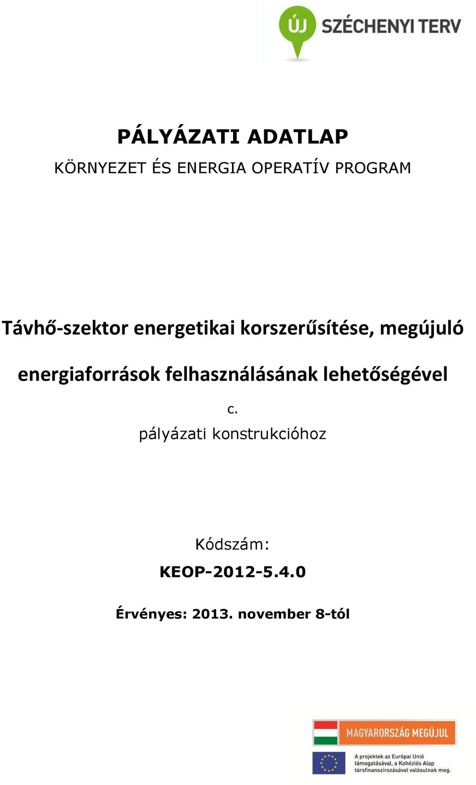 energiaforrások felhasználásának lehetőségével c.