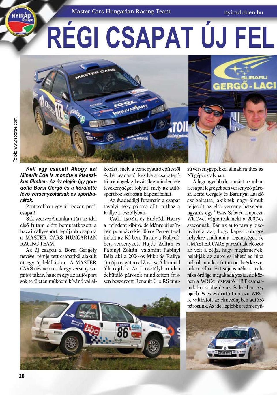 Impreza WRC-vel vághattak neki a 2007-es szezonnak.
