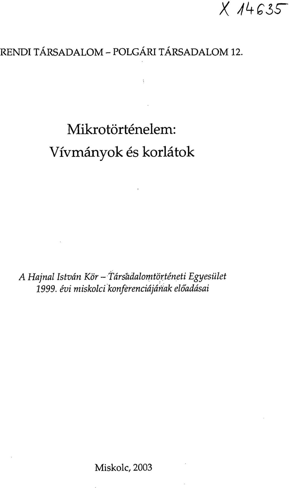 István Kör - Társadalomtörténeti Egyesület 1999.