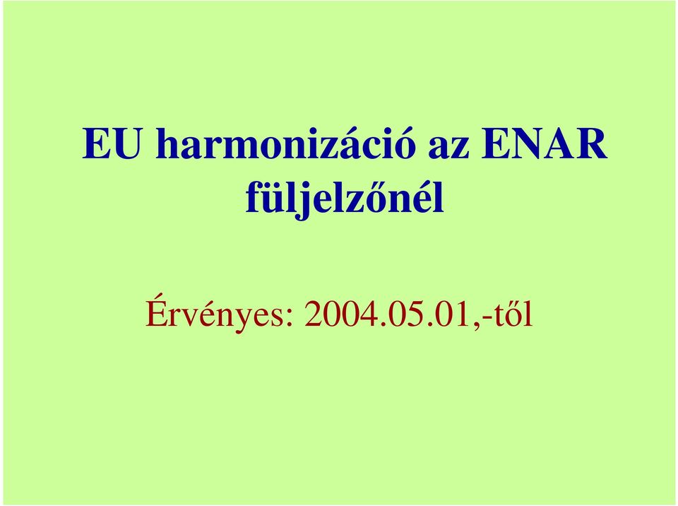 füljelzınél