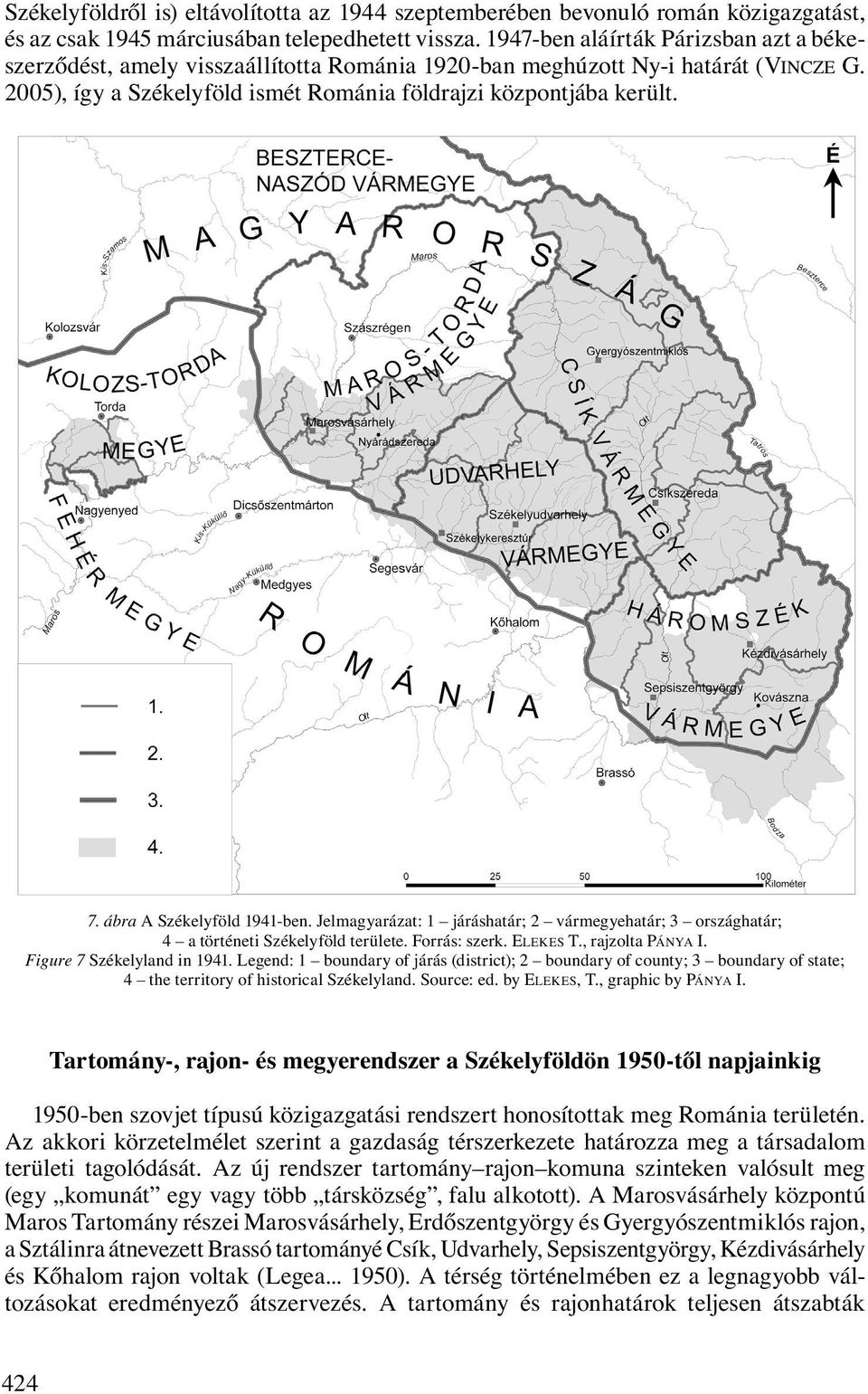 ábra A Székelyföld 1941-ben. Jelmagyarázat: 1 járáshatár; 2 vármegyehatár; 3 országhatár; 4 a történeti Székelyföld területe. Forrás: szerk. ELEKES T., rajzolta PÁNYA I. Figure 7 Székelyland in 1941.